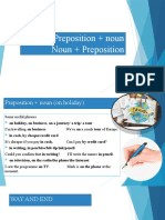 Preposition + Noun Noun + Preposition