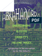 Rodney Orpheus - Abrahadabra - Understanding Aleister Crowley's Thelemic Magick - 2005