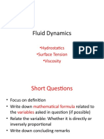Fluid Dynamics: - Hydrostatics - Surface Tension - Viscosity