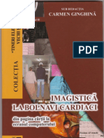 Imagistica La Bolnavi Cardiaci - Vol 2 (Carmen Ginghina) Bucuresti - 2008