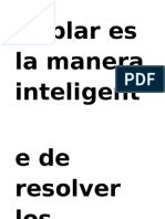 Hablar Es La Manera Inteligente de Resolver Los Problemas