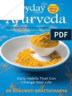 DR Bhaswati Bhattacharya - Everyday Ayurveda - Daily Habits That Can Change Your Life in A Day-Ebury Press (10 Sept 2015)