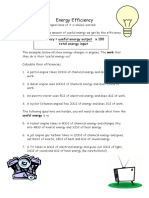 Energy Efficiency: Efficiency Useful Energy Output X 100 Total Energy Input