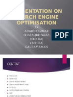 Presentation On Search Engine Optimisation: BY Adarsh Kumar Shafaque Naaz Ritik Raj Yash Raj Gaurav Aman