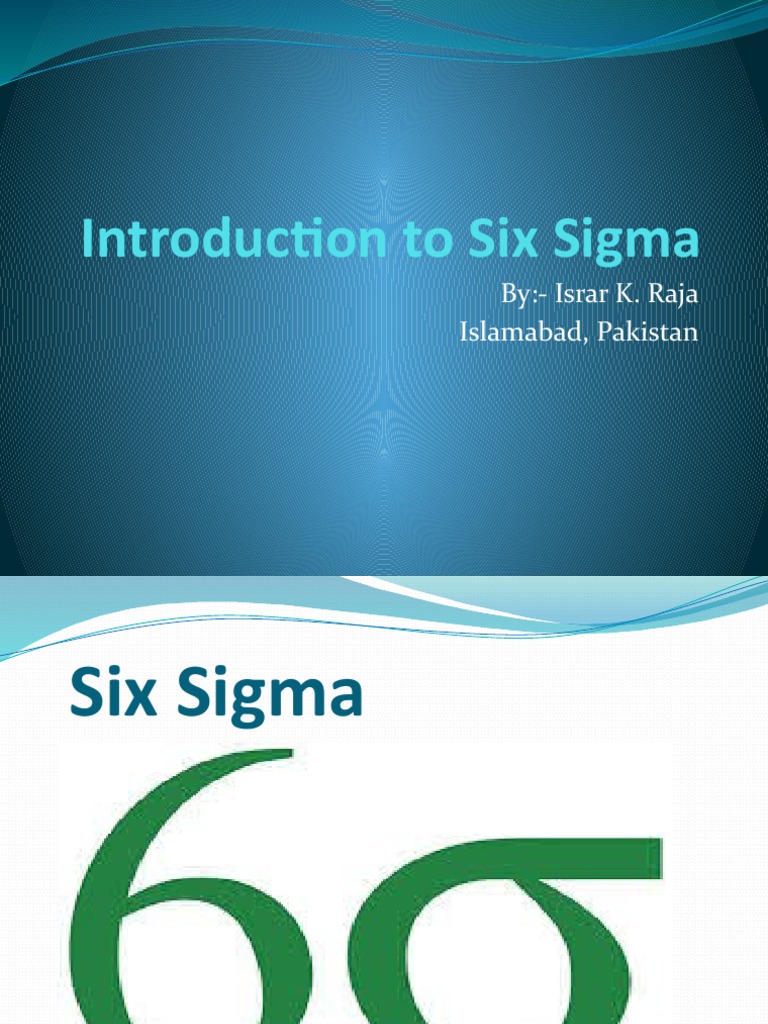 Six Sigma Overview by Israr Raja | PDF | Design For Six Sigma | Six Sigma