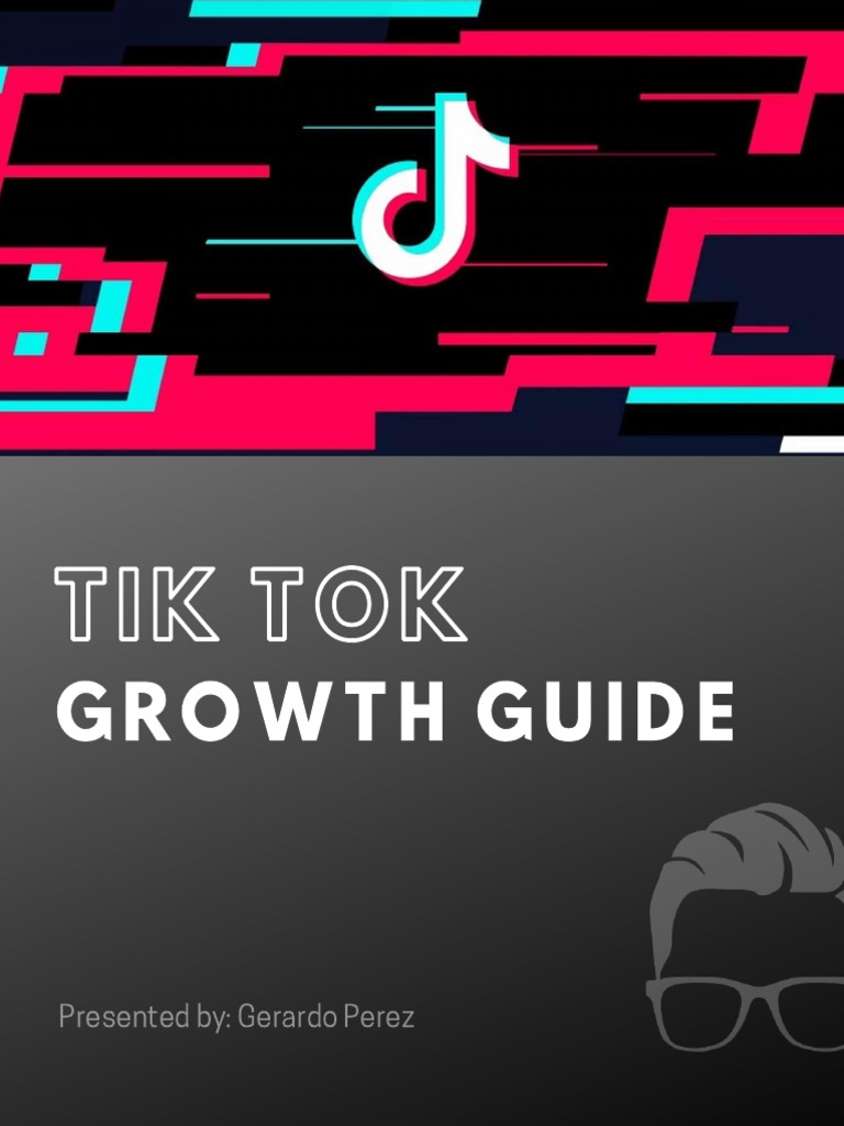 TikTok Growth Guide - PDF - Social Media - Popular Culture & Media Studies