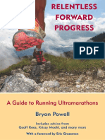 Relentless Forward Progress. A Guide To Running Ultramarathons