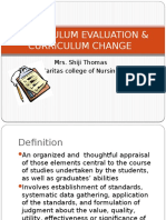 Curriculum Evaluation & Curriculum Change: Mrs. Shiji Thomas Caritas College of Nursing