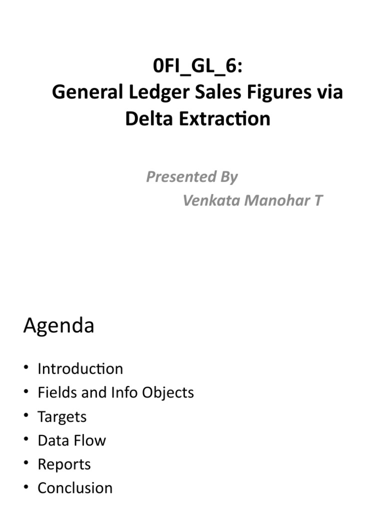 0FI GL 6 General Ledger Sales Figures Via Delta Extraction