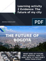 Learning Activity 2 Evidence: The Future of My City: Arcangel Valencia Llano