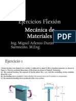 Ejercicios Flexión Mecánica de Materiales: Ing. Miguel Arlenzo Durán Sarmiento, M.Eng