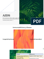 First Recognized As A Distinct Entity in 1980s and Has Become One of The Most Devastating Afflictions in History. Caused by Infection With HIV - 1