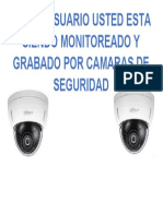 Señor Usuario Usted Esta Siendo Monitoreado Y Grabado Por Camaras de Seguridad