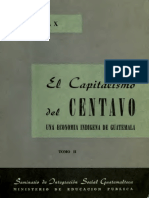 El Capitalismo Del Centavo Una Economia Indigena de Guatemala Tomo II PDF
