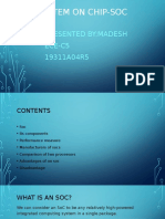 System On Chip-Soc: Presented By:Madesh ECE-C5 19311A04R5