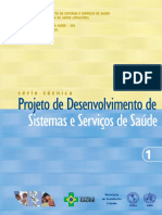 Projeto de Desenvolvimento de Sistemas e Servicos de Saude Serie Tecnica n 01 [443 090212 SES MT]