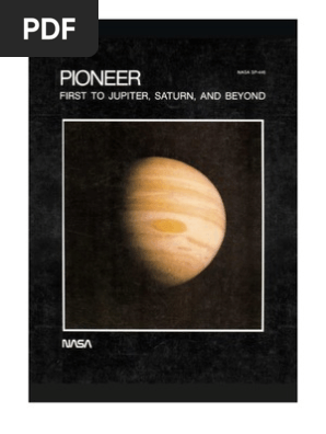 Pioneer First To Jupiter Saturn And Beyond Jupiter Saturn