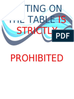 Sitting On The Table Is Strictly Prohibited