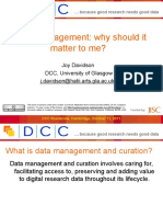 Data Management: Why Should It Matter To Me?: Joy Davidson DCC, University of Glasgow J.davidson@hatii - Arts.gla - Ac.uk