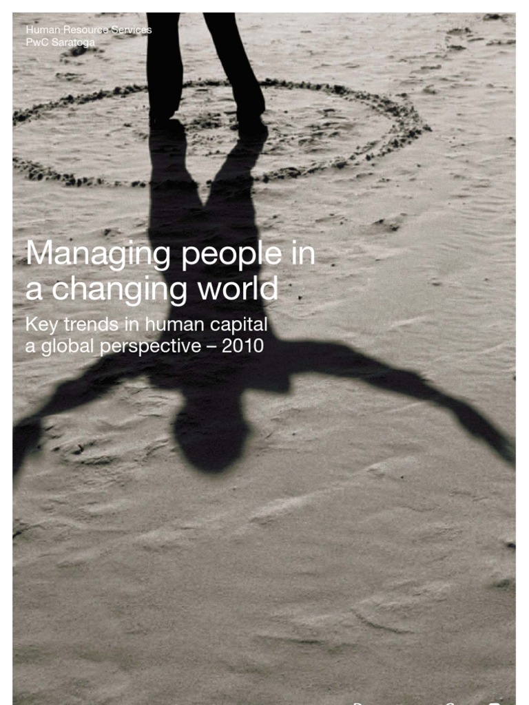 Managing People in A Changing World - Key Trends in Human Capital - A ...