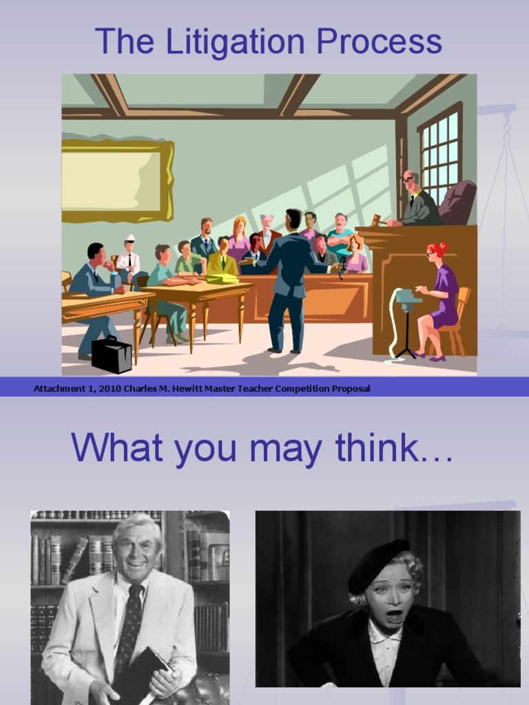 The Litigation Process: Attachment 1, 2010 Charles M. Hewitt Master ...