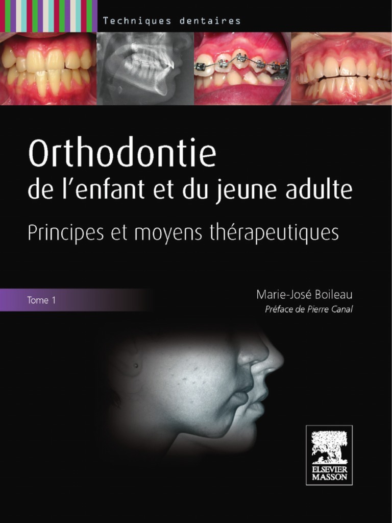 Orthodontie De L Enfant Et Du Jeune Adulte Tom 1 Dentiste Orthodontie