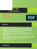 Tugas 4 Persalinan Beresiko Pada Ibu (Distosia) : Nama: Whidyan Hasriyana S Kelas:A NIM: 121881916