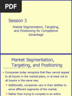 Session 3: Market Segmentation, Targeting, and Positioning For Competitive Advantage