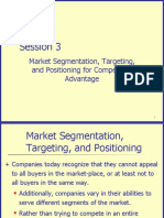 Session 3: Market Segmentation, Targeting, and Positioning For Competitive Advantage