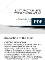 Customer Satisfaction Level Towards Reliance Jio: in Reliance Jio Store, Dehradun By:-Kartik Patwal