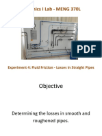 Fluid Mechanics I Lab - MENG 370L: Experiment 4: Fluid Friction - Losses in Straight Pipes