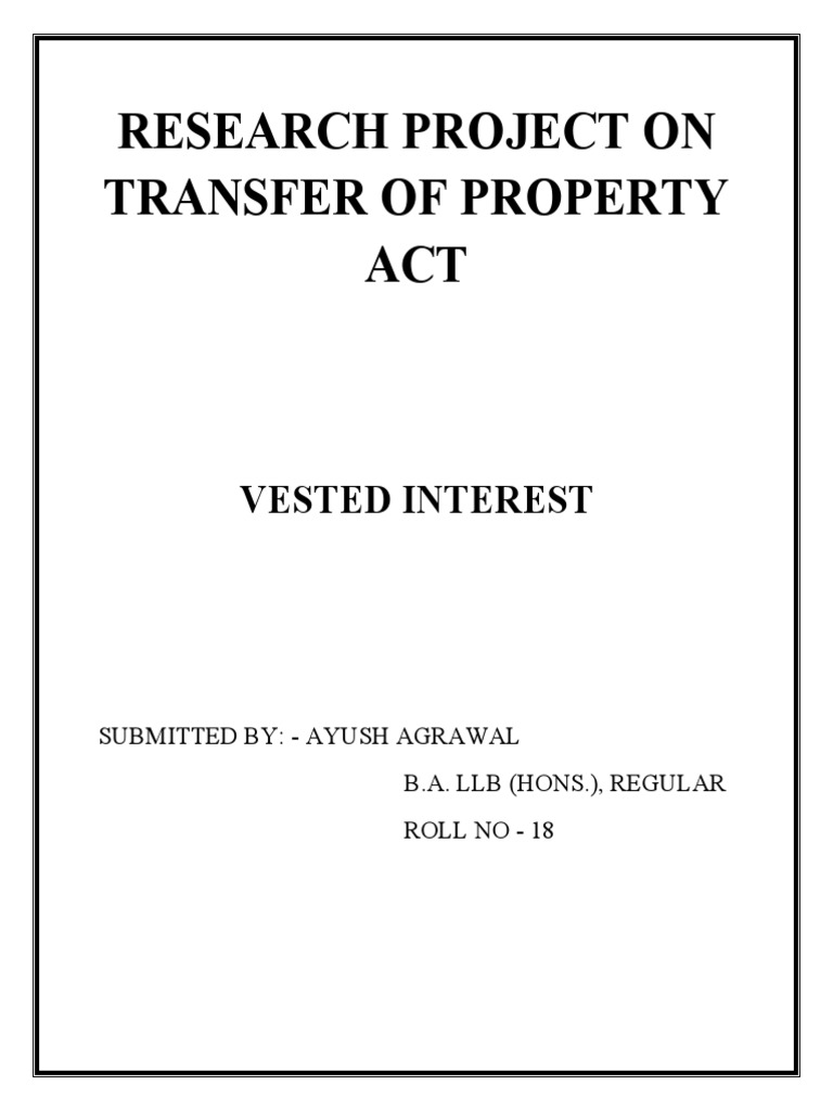 Research Project On Transfer of Property ACT Vested Interest PDF Vesting Environmental Law