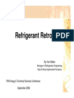 Refrigerant Retrofits: By: Ken Welter