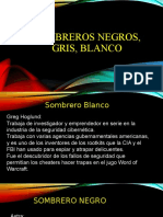 Sombreros Negros, Gris, Blanco