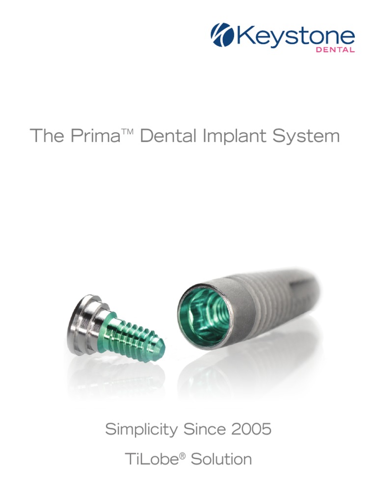 The Prima Dental Implant System Simplicity Since 2005 Tilobe Solution