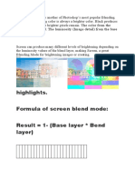 Highlights. Formula of Screen Blend Mode: Result 1 - (Base Layer Bend Layer)