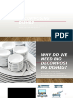 BIO Decomposing Dishes: Introduction of Why Do We Need Them, How We Manufacture It and Who Will Buy It