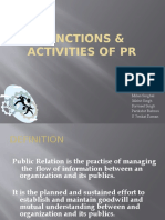 Functions & Activities of PR: Milan Singhal Mohit Singh Ravneet Singh Parikshit Bishnoi S Venkat Raman