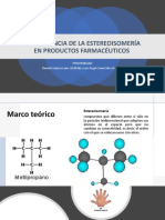 Importancia de La Estereoisomería en Productos Farmacéuticos