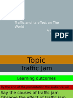 Traffic and Its Effect On The World: By: Karim Almarkabi English: 203