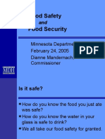Food Safety Food Security: Minnesota Department of Health February 24, 2005 Dianne Mandernach, Commissioner