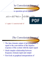 The Convolution Integral: D T H X T H T X T y