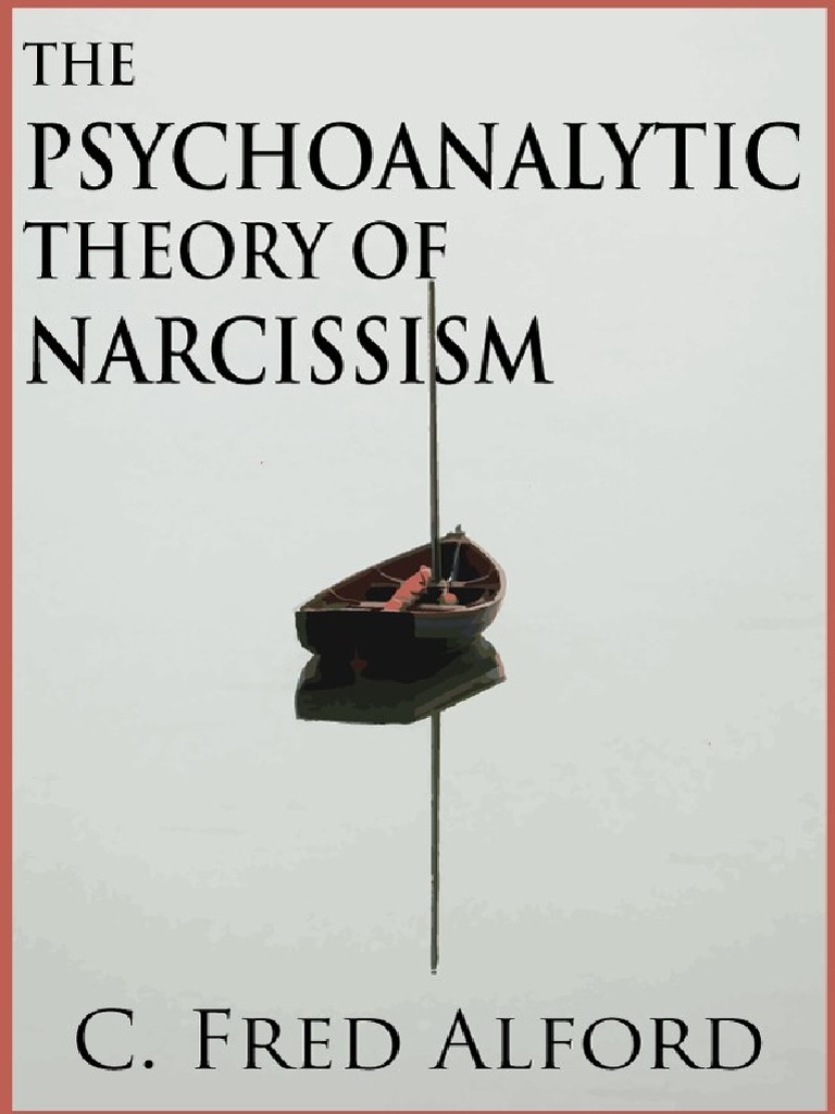 The Psychoanalytic Theory of Narcissism | PDF | Id | Object Relations ...