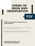 Adverbs of Opinion and Observation