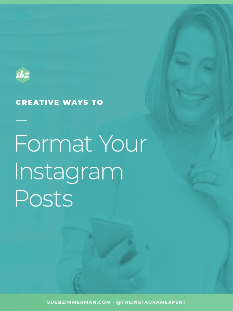 Format Your Instagram Posts: Creative Ways To | PDF | Hashtag ...