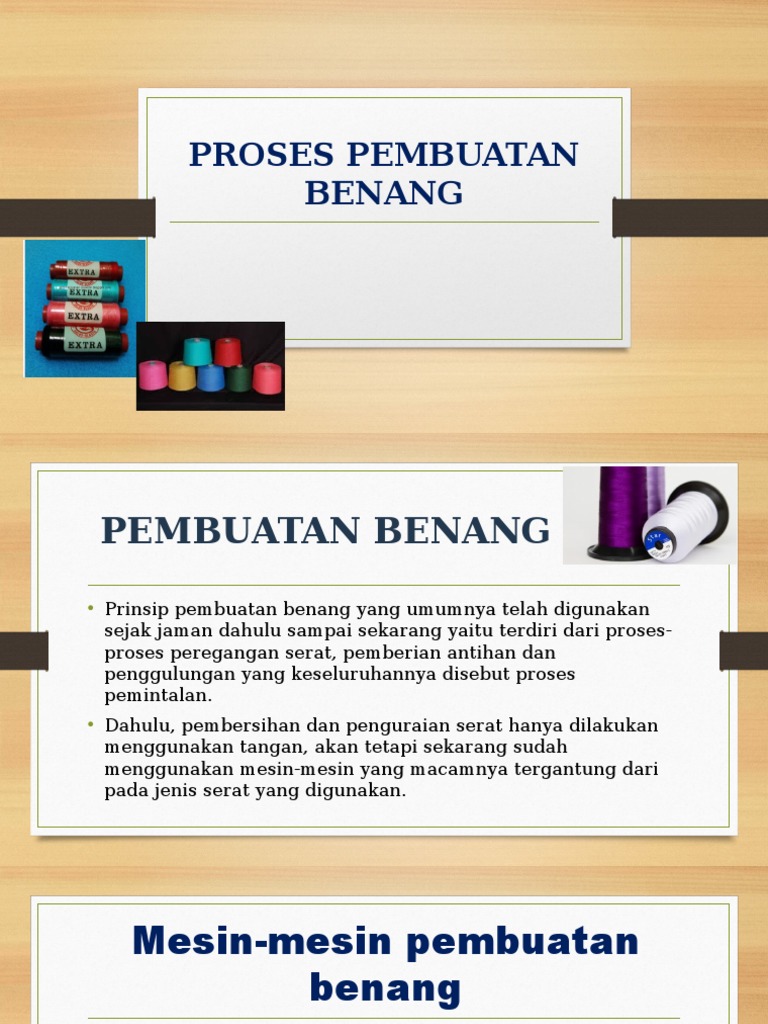 Pemintalan menggulung pencelupan warna dan penenunan benang.