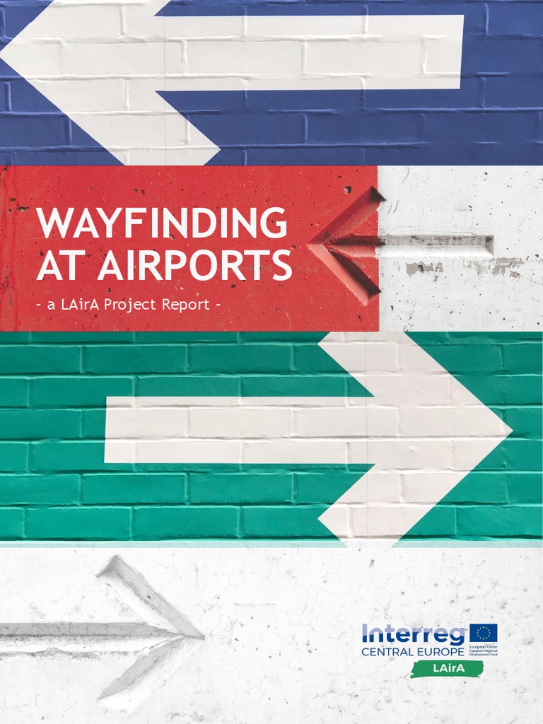 Wayfinding at Airports: - A Laira Project Report | PDF | Airport ...