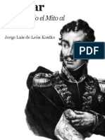 Bolívar - Devolviendo El Mito Al Altar Jorge Luis de León Kostko