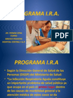 Programa I.R.A.: Dr. Fermin Vera Flores Medico Pediatra Hospital Central F.A.P