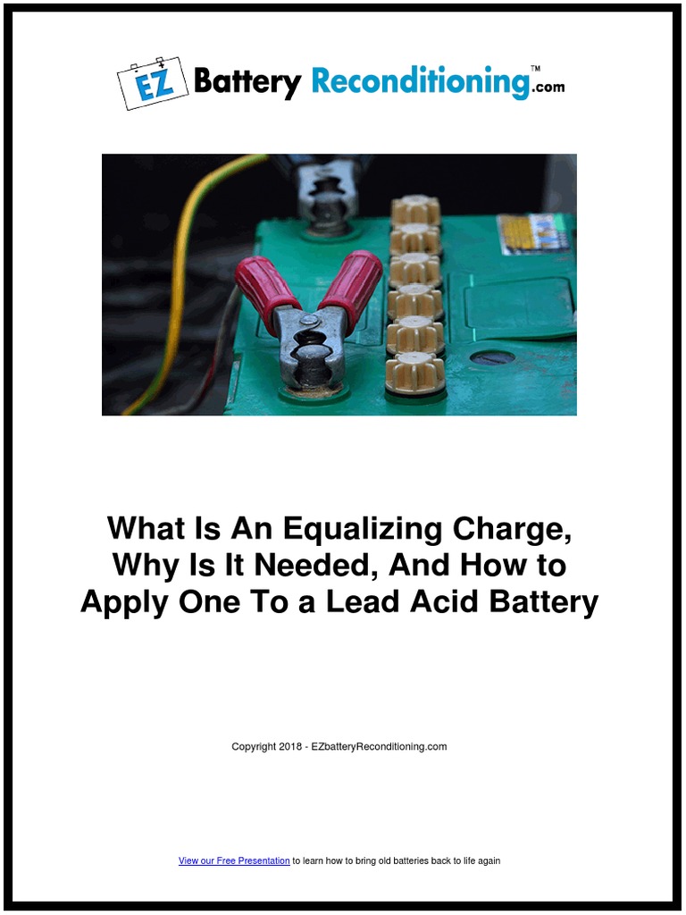 What Is An Equalizing Charge, Why Is It Needed, and How To Apply One To